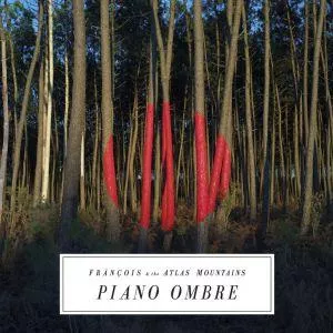 Illustration pour Chronique&nbsp;: Frànçois and The Atlas Mountains &#8211; Piano ombre