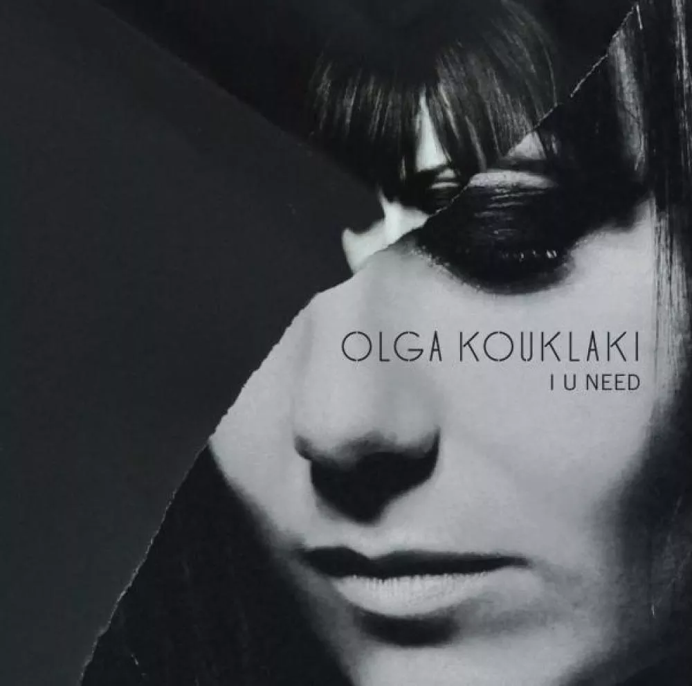 Illustration pour Chronique&nbsp;: Olga Kouklaki &#8211; I U Need