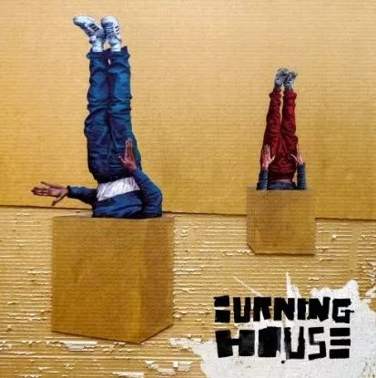 Illustration pour Chronique&nbsp;: Burning House &#8211; Walking Into A Burning House