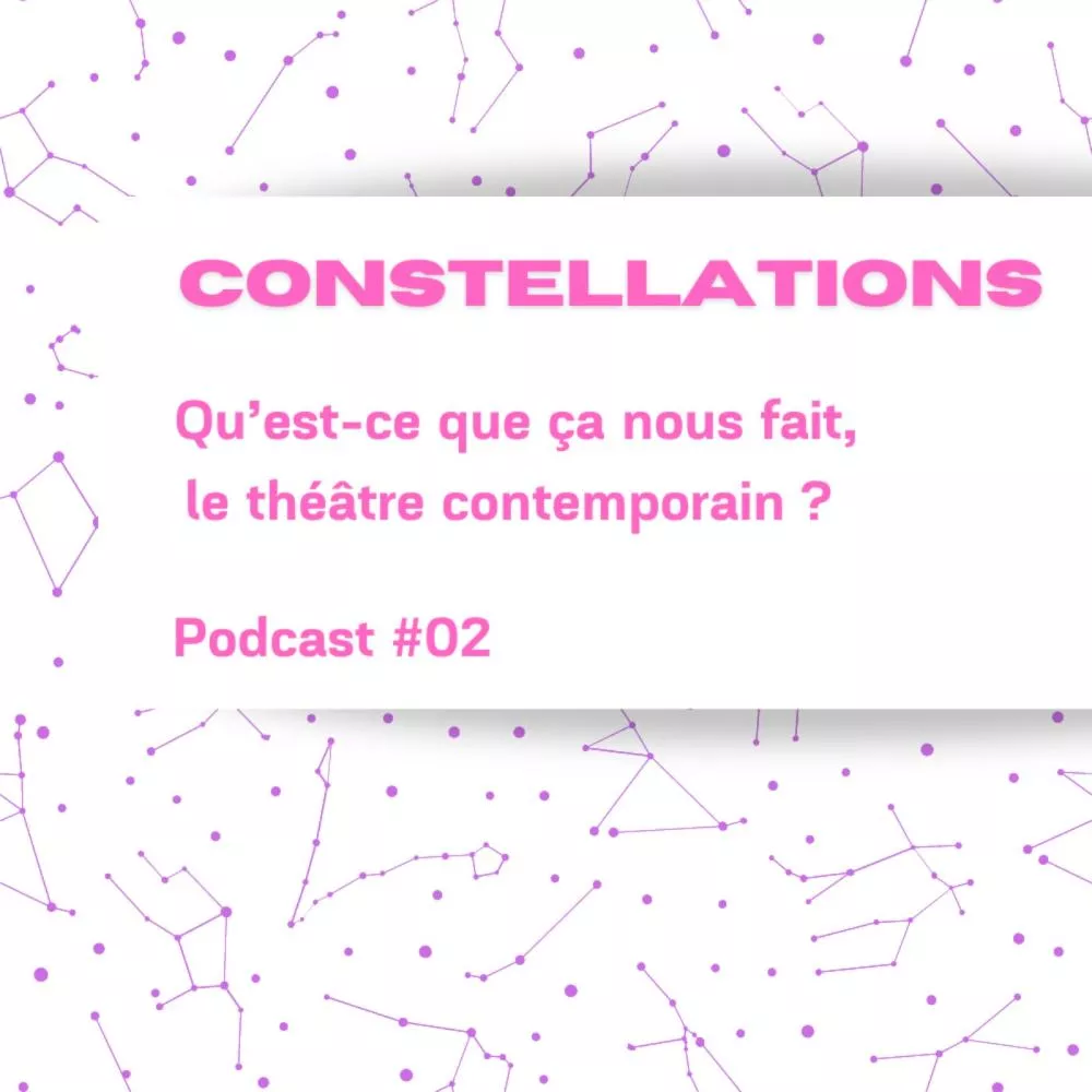 Illustration pour Constellations &#8211; Podcast #02