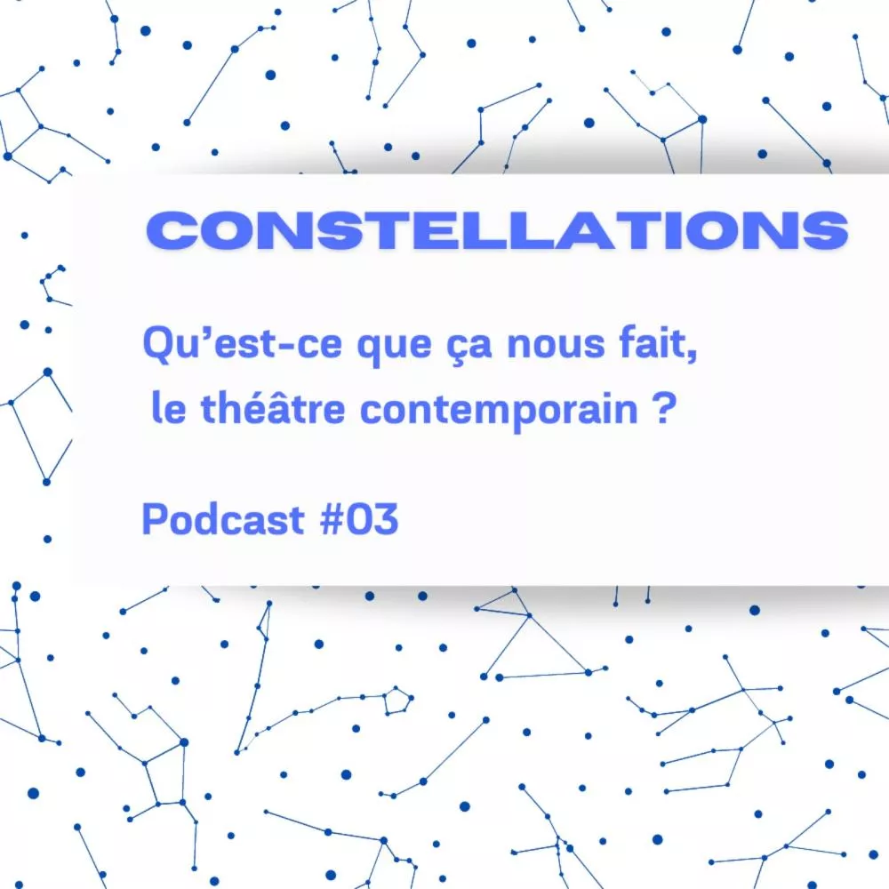Illustration pour Constellations &#8211; Podcast #03
