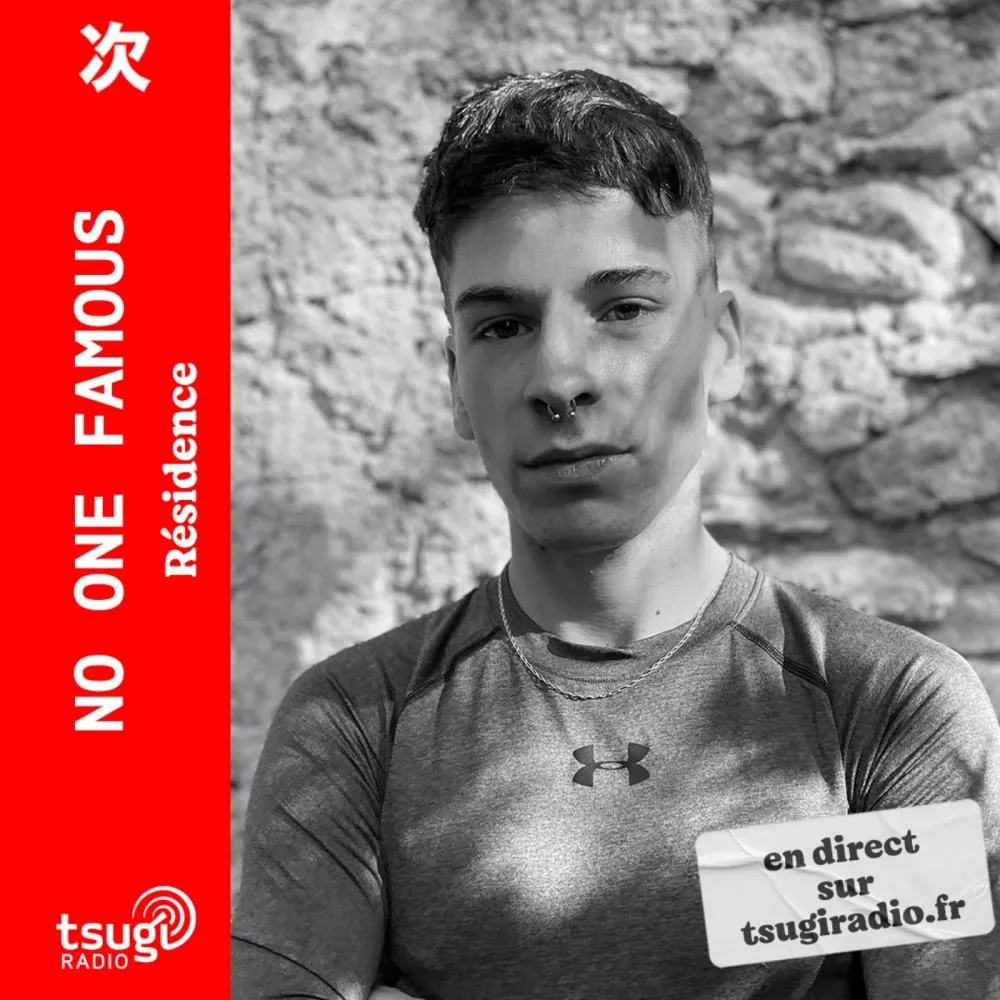 no one famous · Résidence · Février 2025