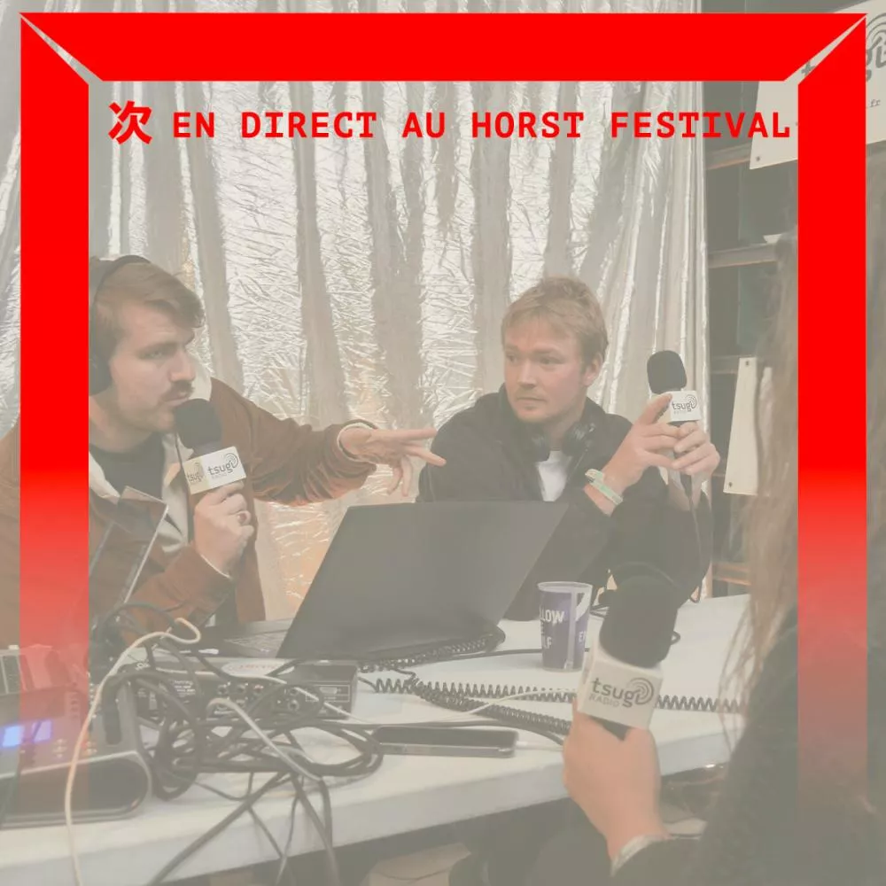 Illustration pour Tsugi Radio en direct du Horst Festival
