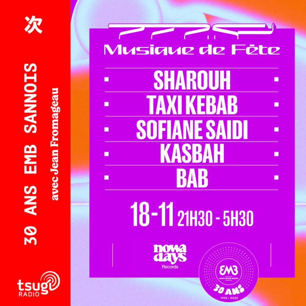 Illustration pour Les 30 ans de l&rsquo;EMB Sannois avec Taxi Kebab, FORM, Nowadays, Kasbah et l&rsquo;équipe de l&rsquo;EMB