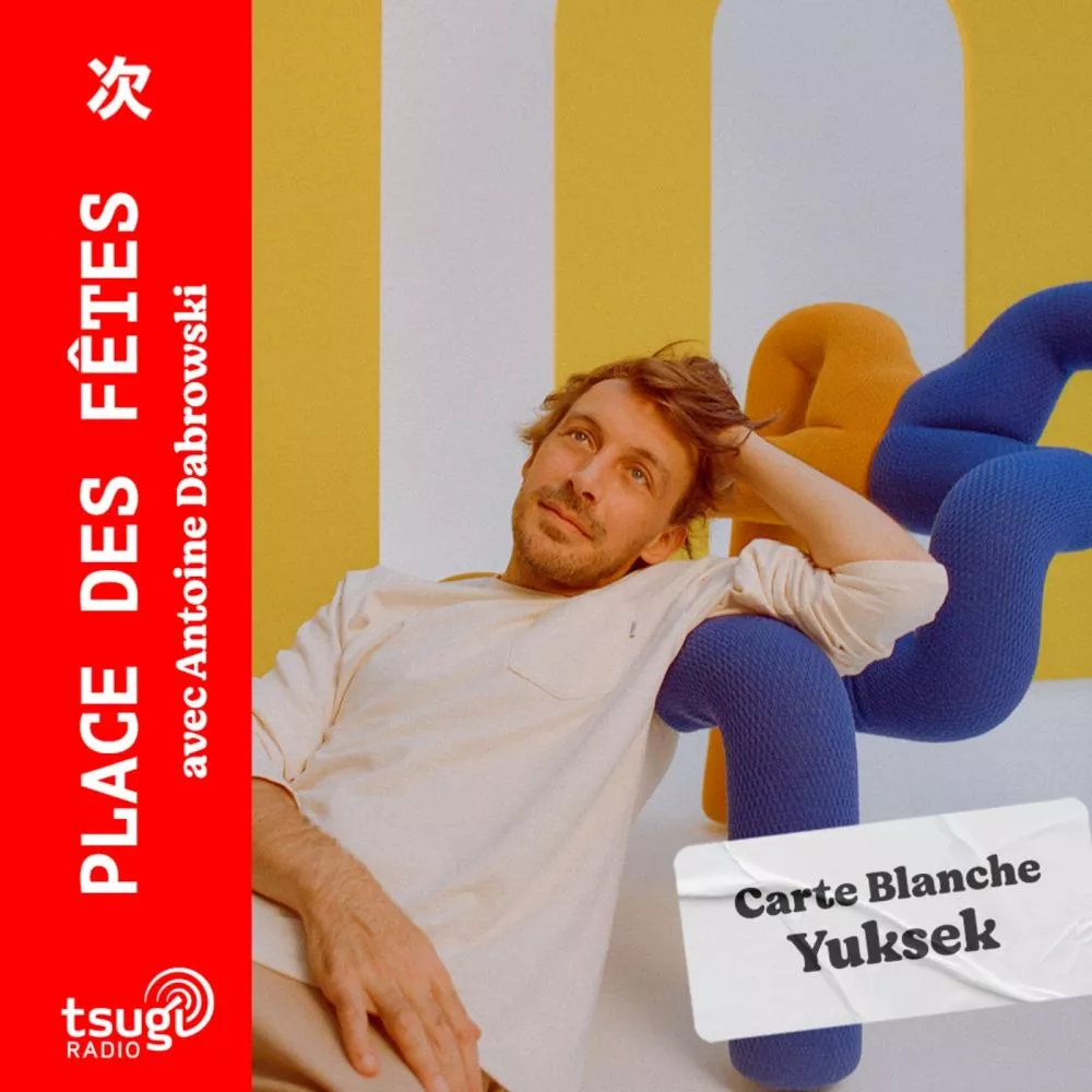 Carte blanche à Yuksek