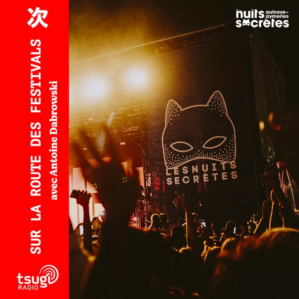  Les Nuits Secrètes avec Zaoui, Fakear & Lydsten 