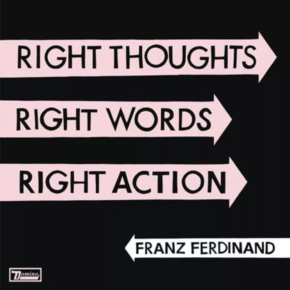 Illustration pour Chronique&nbsp;: Franz Ferdinand &#8211; Right Thoughts, Right Words, Right Action