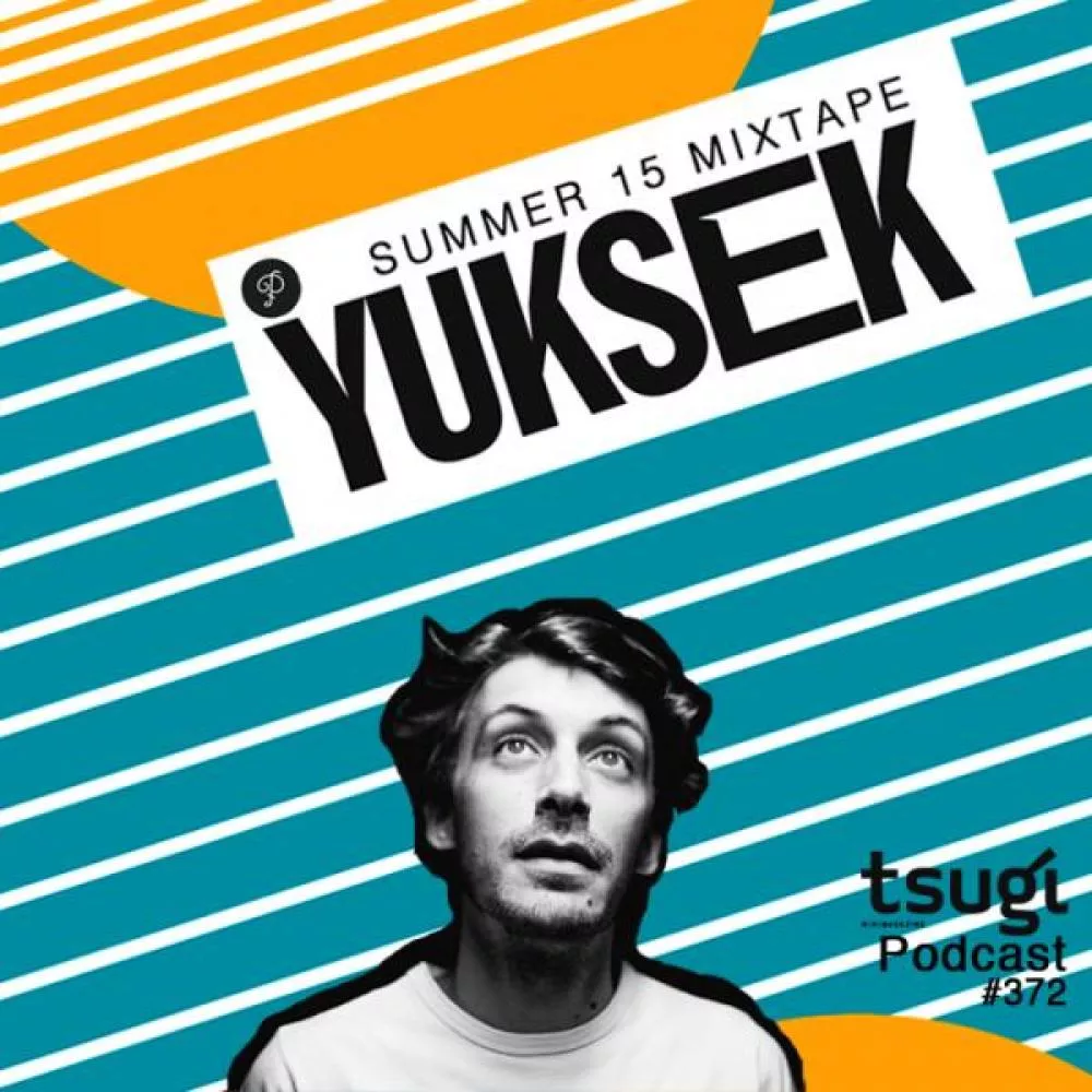 Illustration pour Tsugi Podcast 372&nbsp;: Yuksek Summer 15 Mixtape
