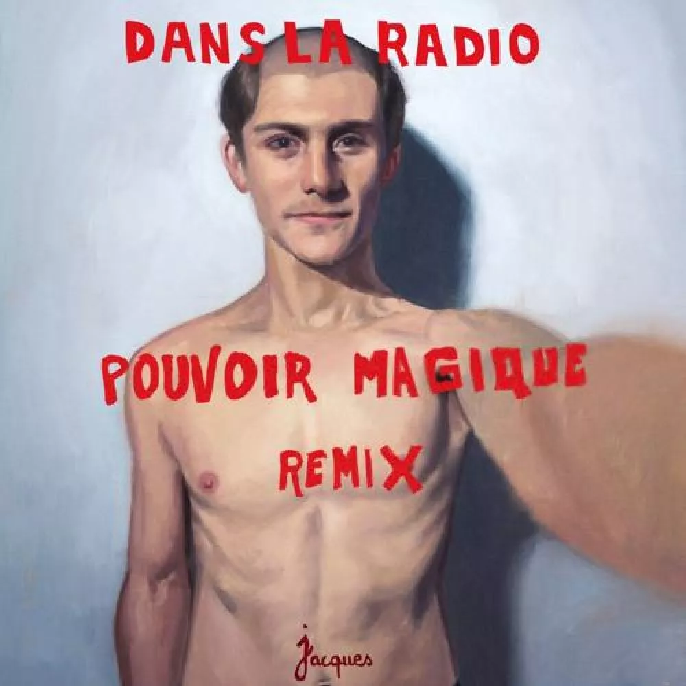 Illustration pour Pouvoir Magique a remixé le « Dans la radio » de Jacques