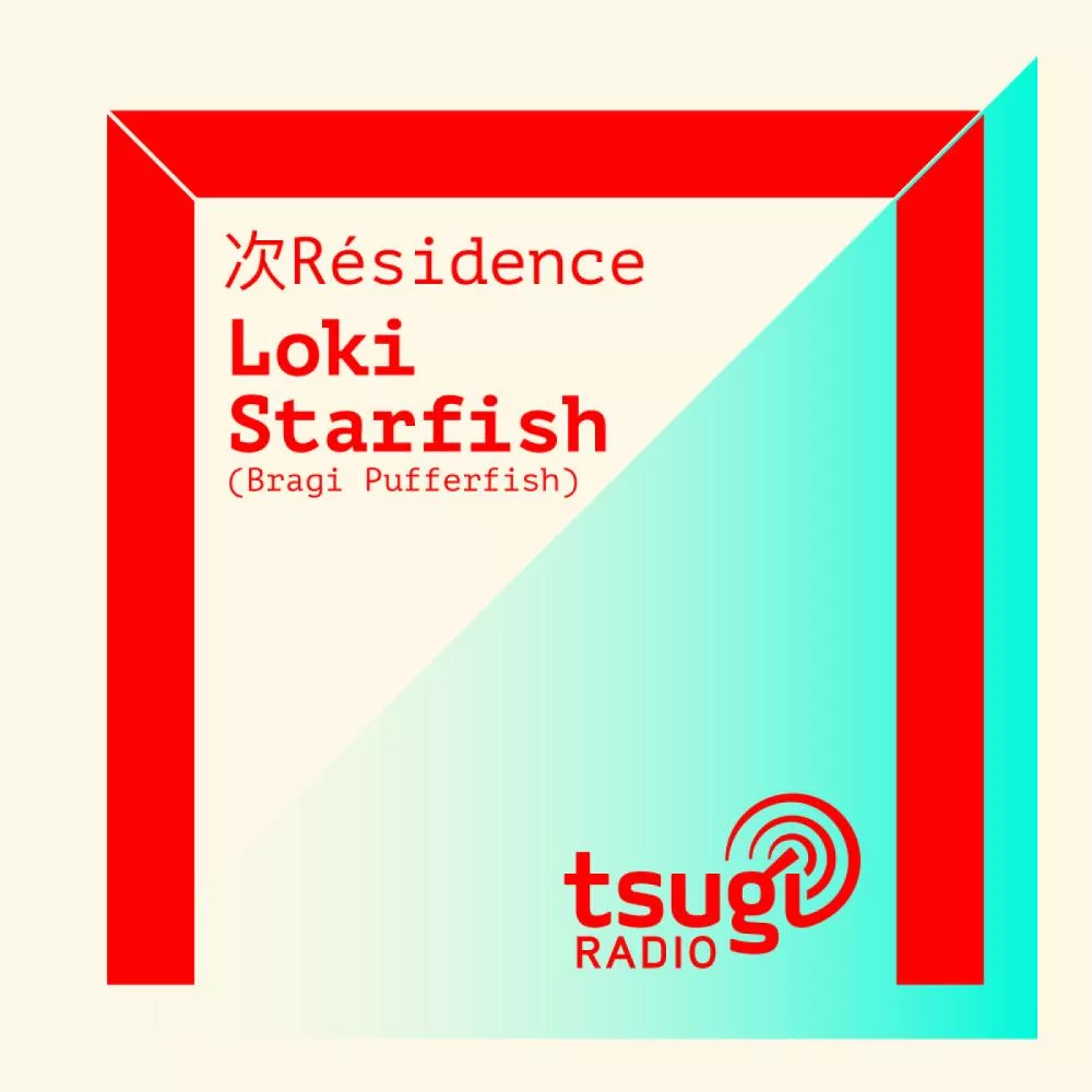 [DJ SET] Bragi Pufferfish avec Loki Starfish (Juin 2021)