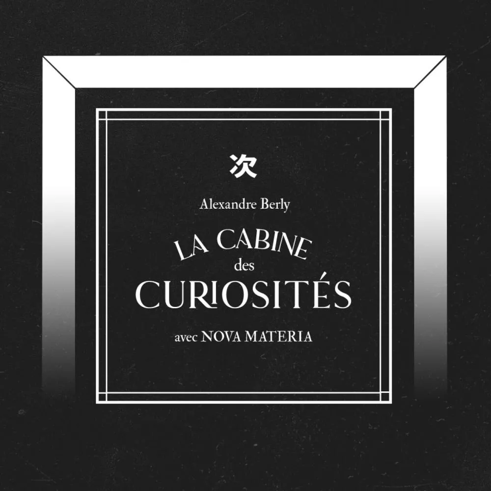 Illustration pour La Cabine des Curiosités avec Nova Materia