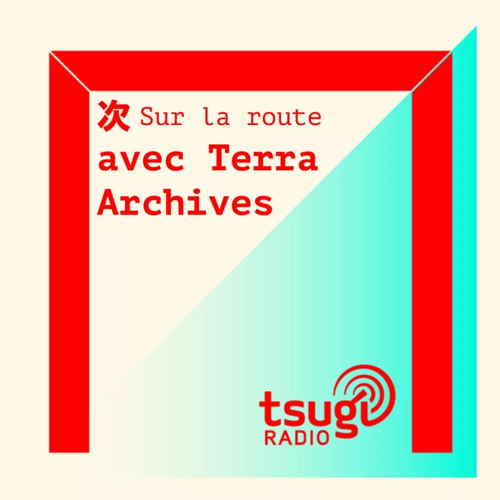 [DJ SET] Sur la route avec Terra Archives