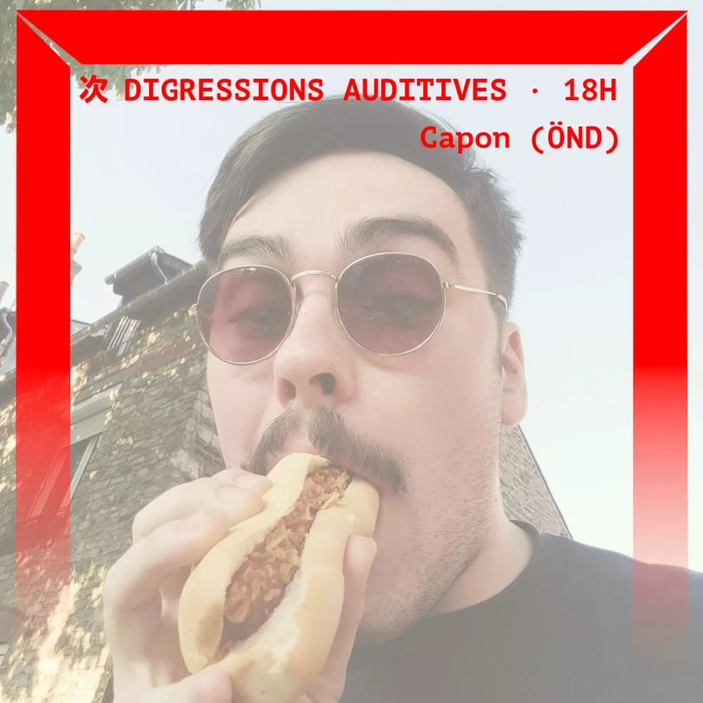 Disgressions Auditives avec Capon (ÖND)