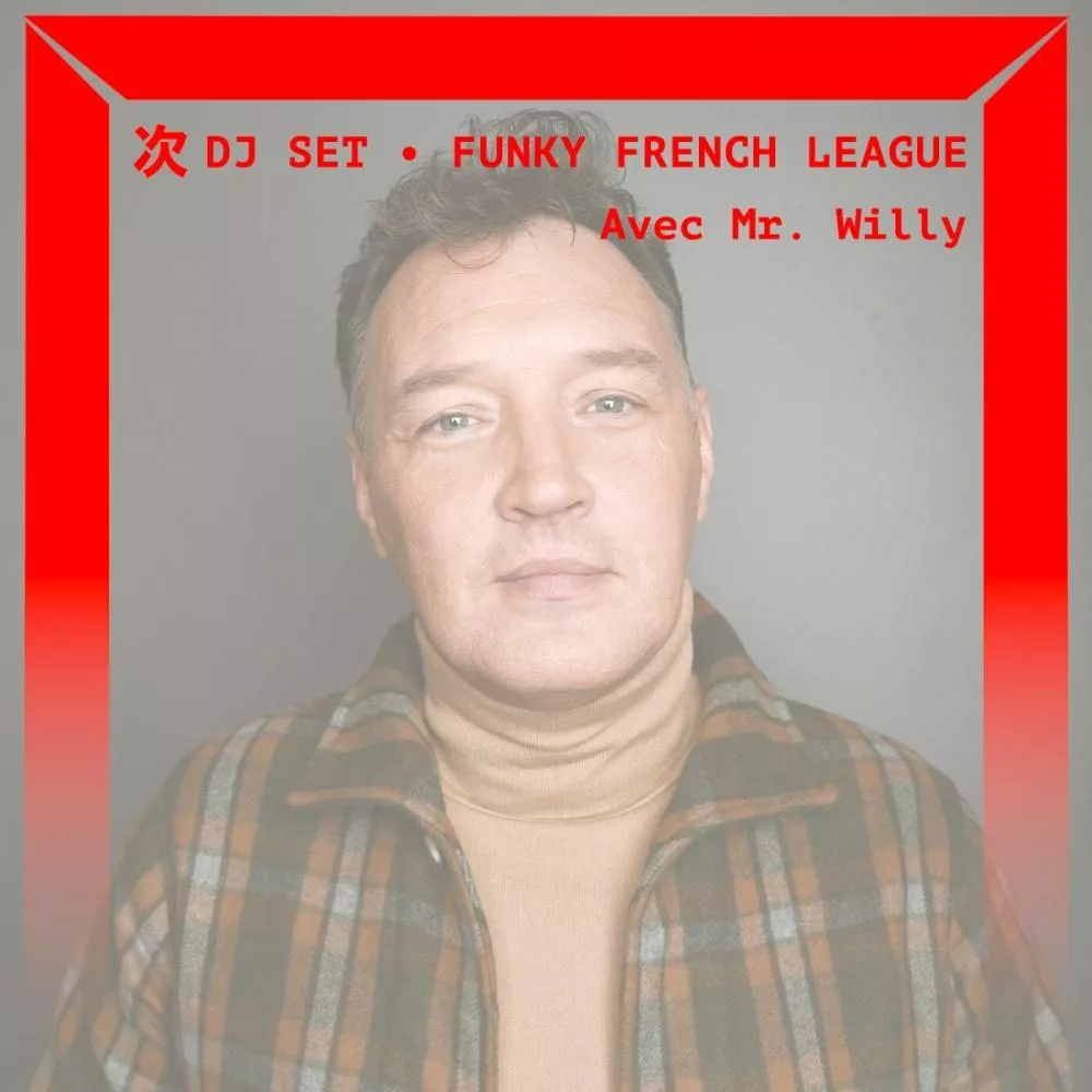 [DJ SET] Funky French League avec Mr.Willy