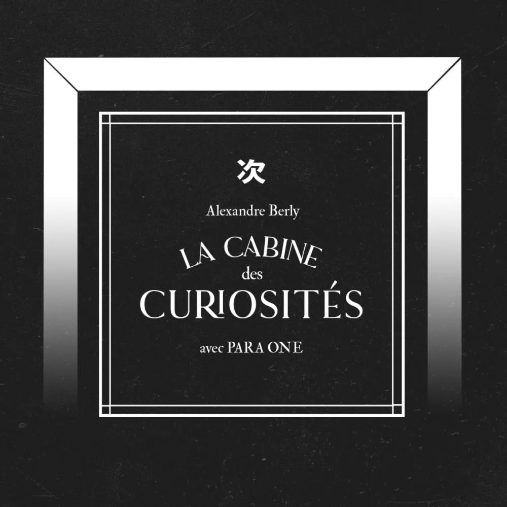 Illustration pour La Cabine des Curiosités avec Para One