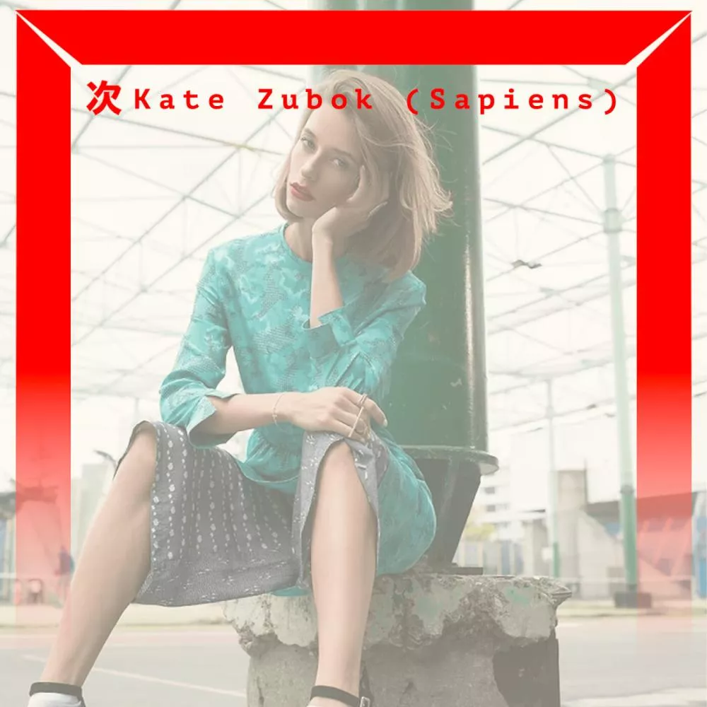 [DJ SET] Kate Zubok (Sapiens)