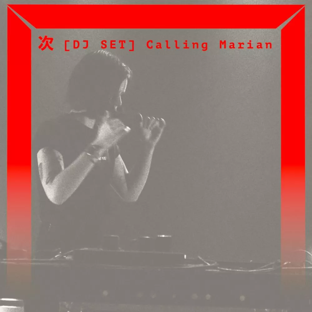 [DJ SET] Calling Marian