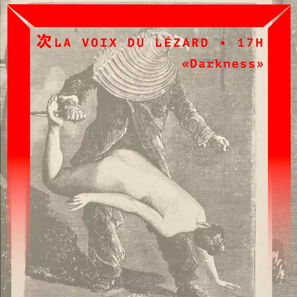 La voix du Lézard : Darkness