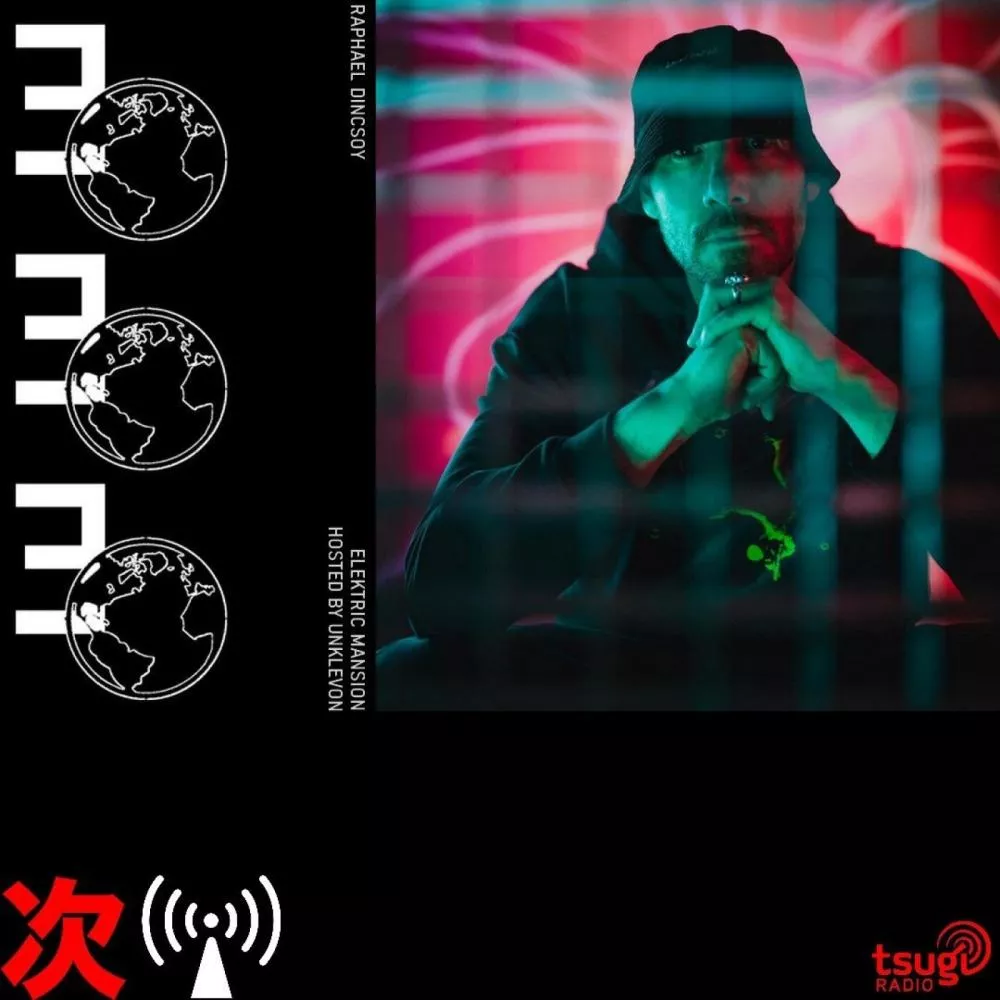 Elektric Mansion : Unklevon invite Raphael Dincsoy