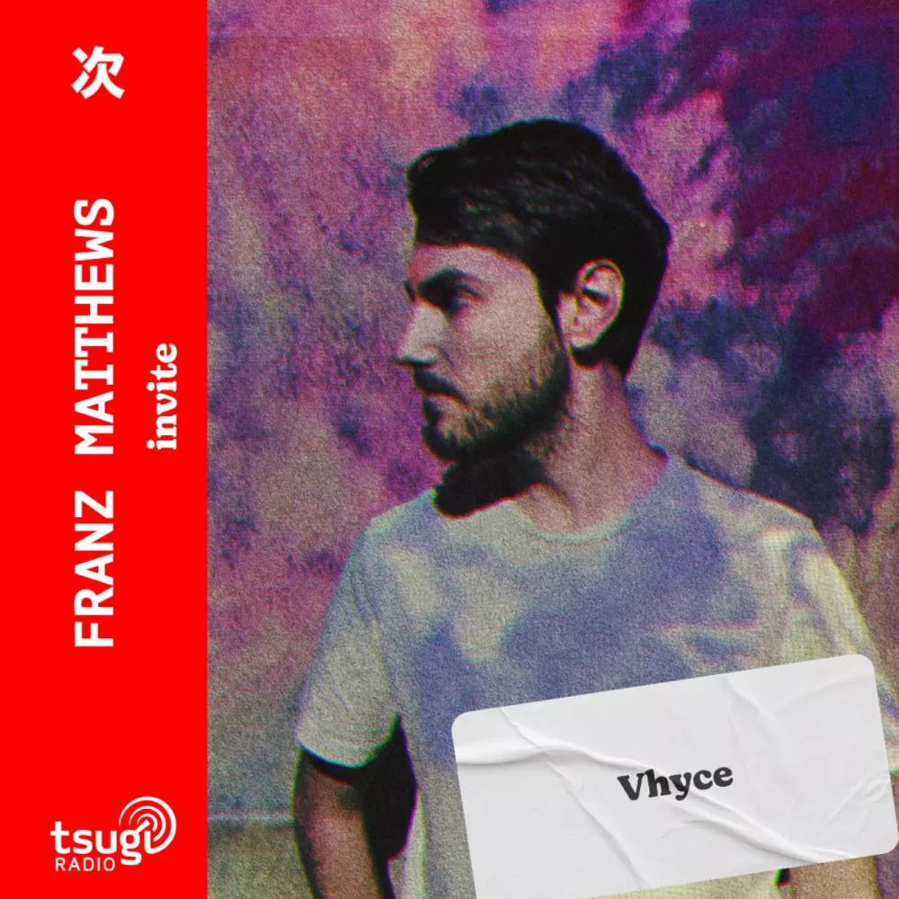 Franz Matthews invite Vhyce
