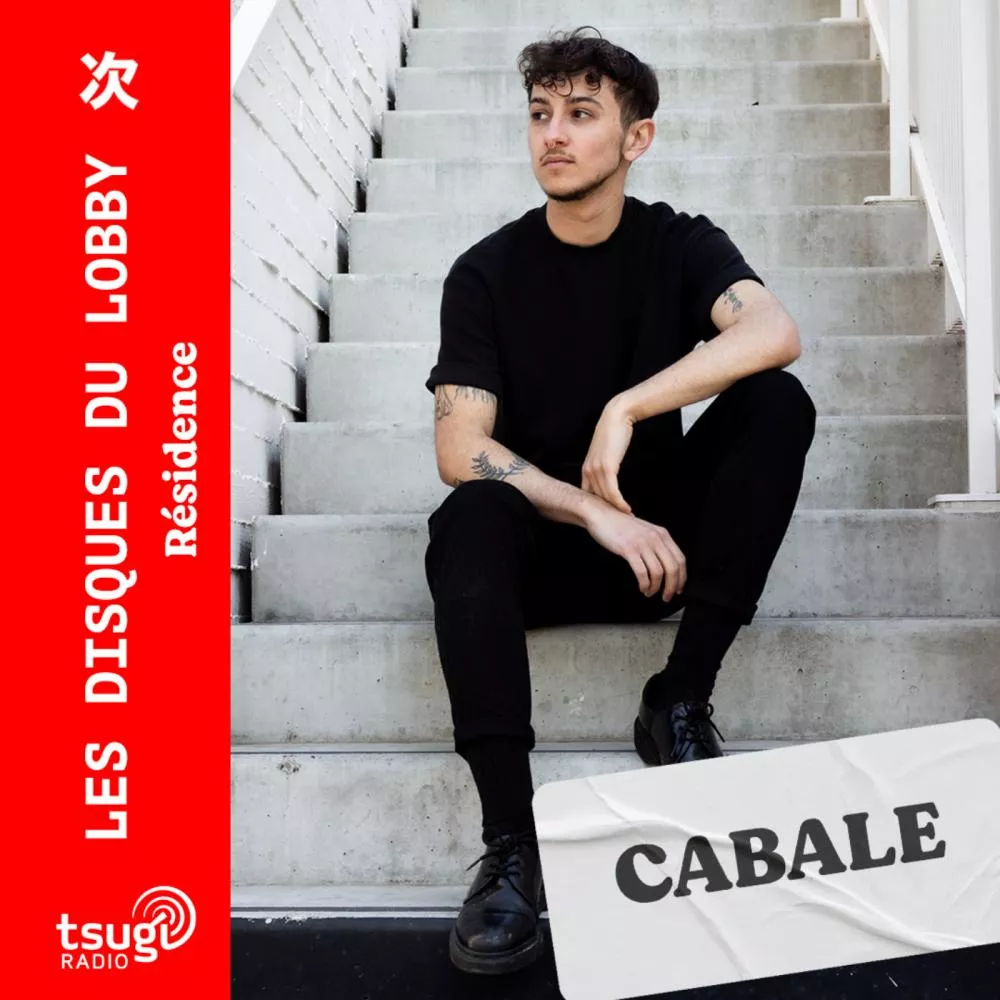 Les Disques du Lobby invitent CABALE