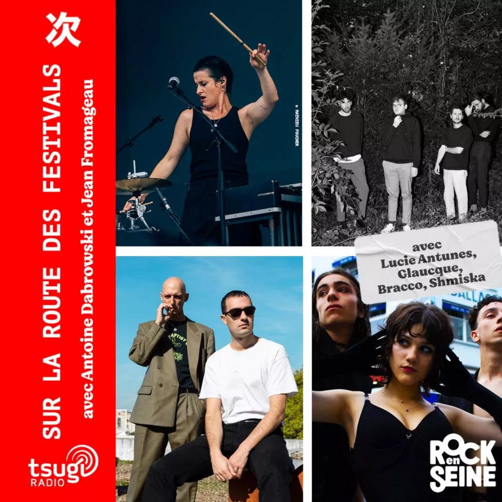 En Direct de Rock en Seine avec Lucie Antunes, Silly Boy Blue, Bracco, Glauque & Shmiska