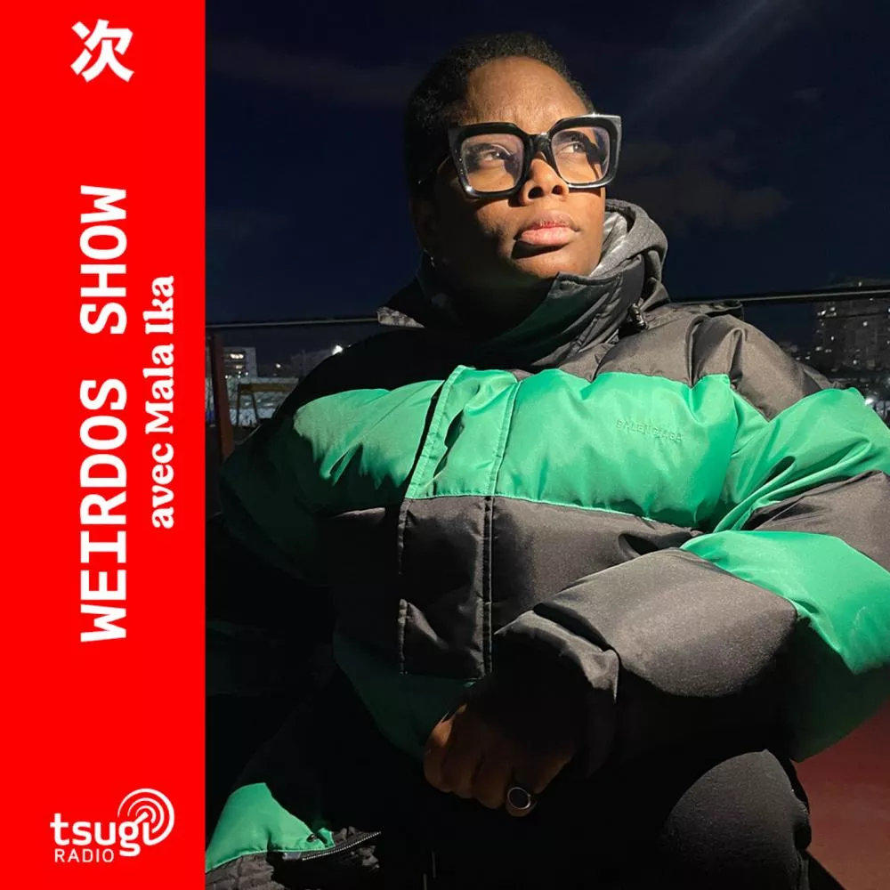 Weirdos Show - Mala Ika (Janvier 2024)