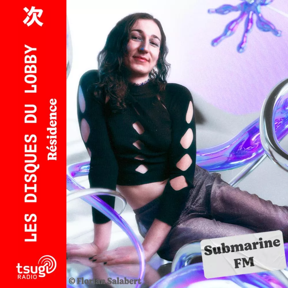 Les Disques Du Lobby avec Submarine Fm (Février 2024)