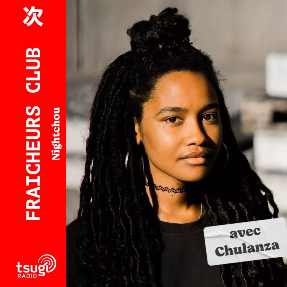 Fraîcheurs Club avec Chulanza