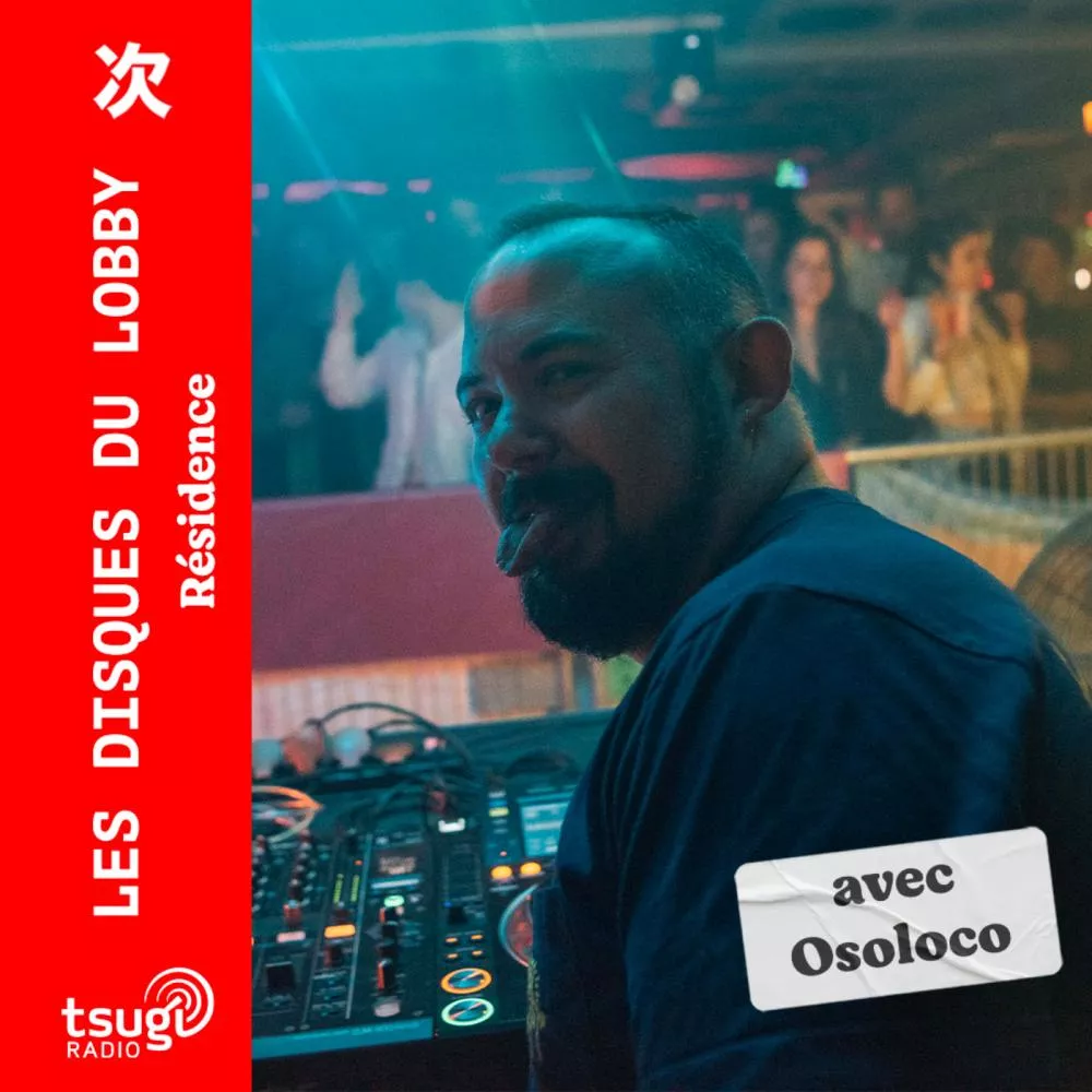 Les Disques du Lobby avec Osoloco