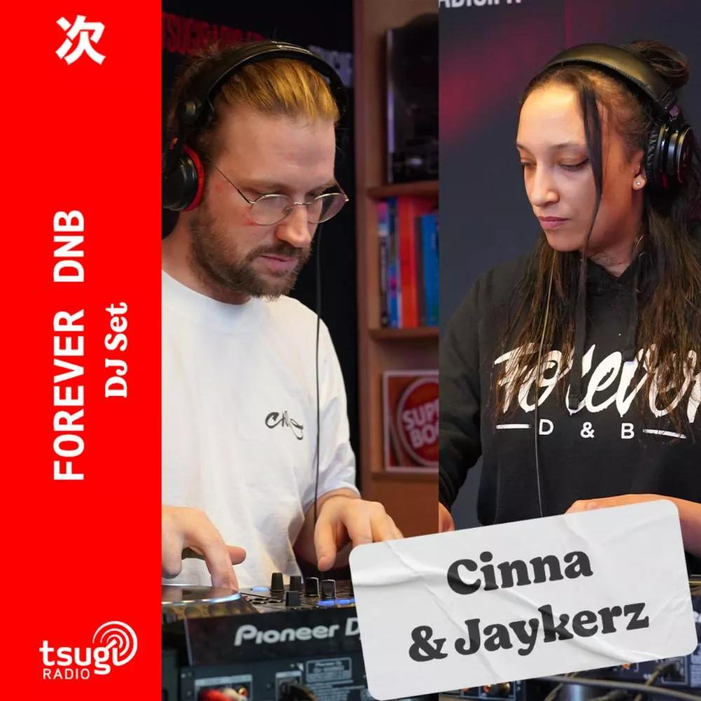 Forever DNB avec Cinna & Jaykerz