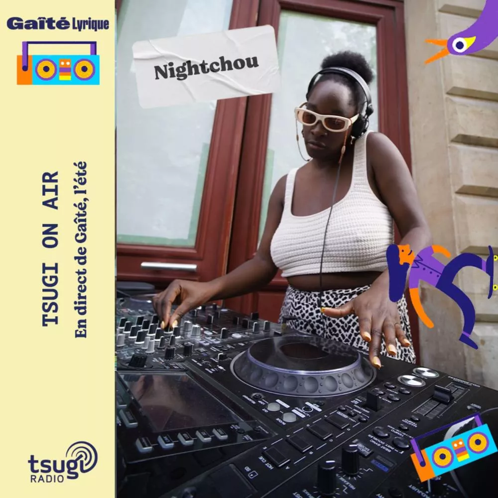 Gaîté, l'été avec Nighcthou en DJ Set