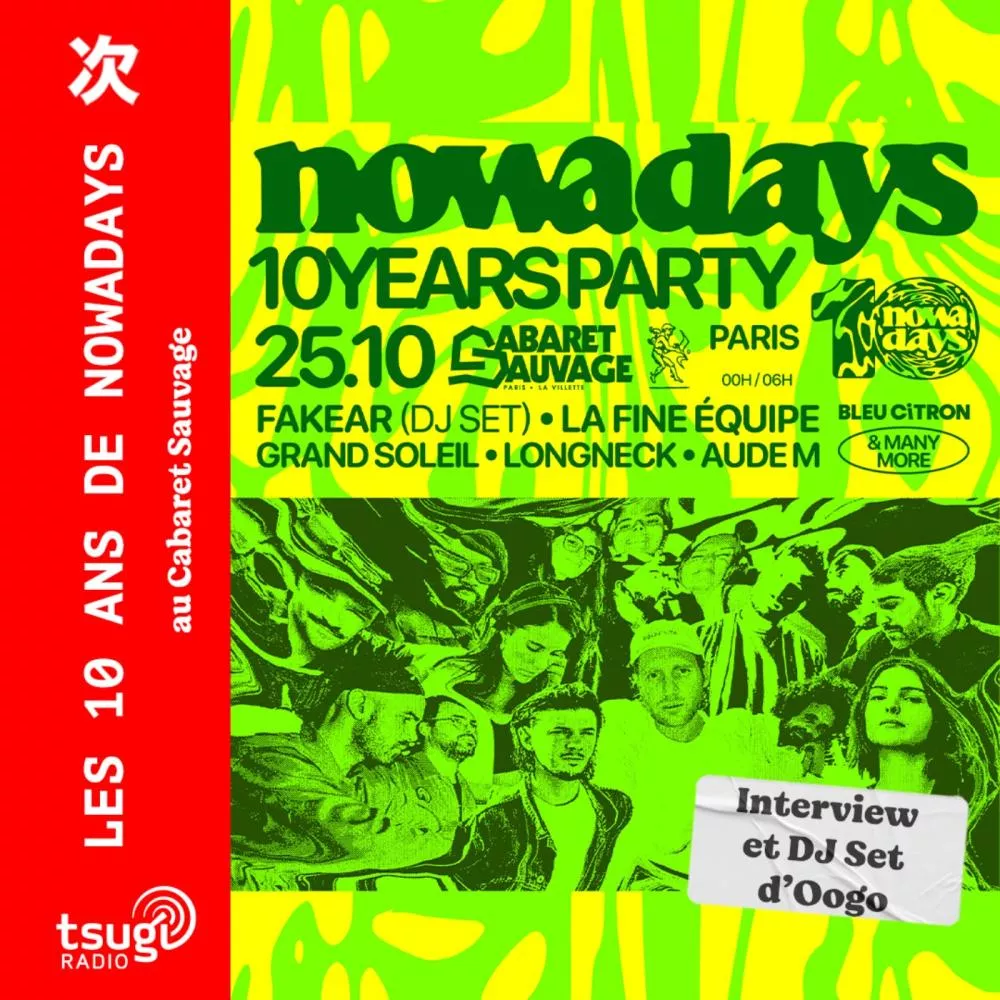 Les 10ans de Nowadays Records avec Oogo