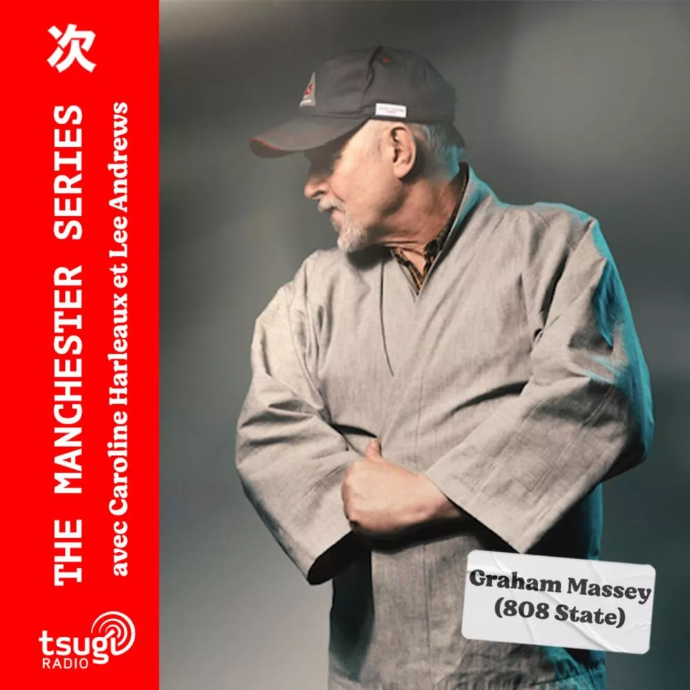The Manchester Series : Graham Massey (808 State)