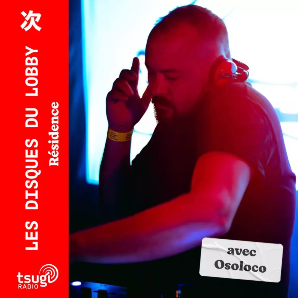 Les Disques du Lobby avec Osoloco · Novembre 2024