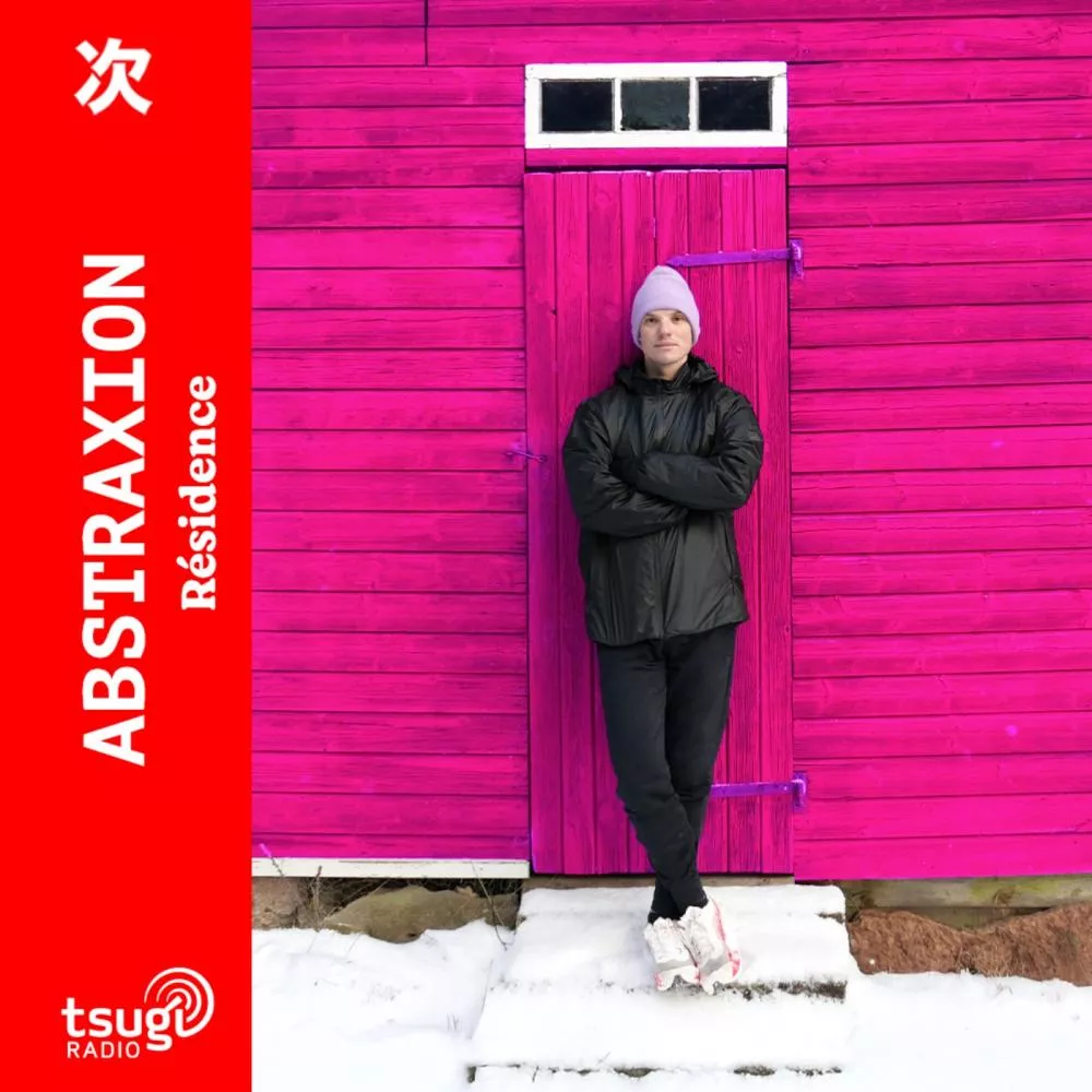 Abstraxion · Résidence · Janvier 2025