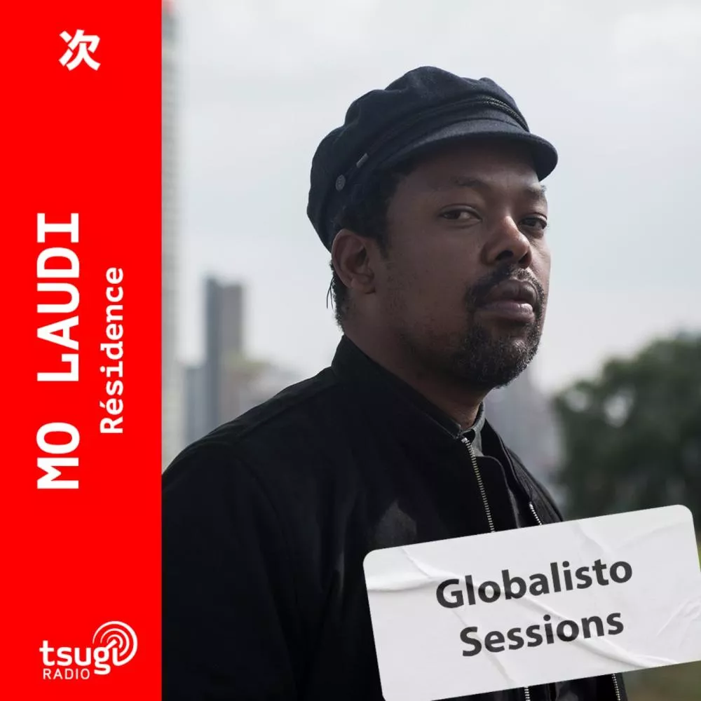 Globalisto Sessions avec Mo Laudi · Mars 2025