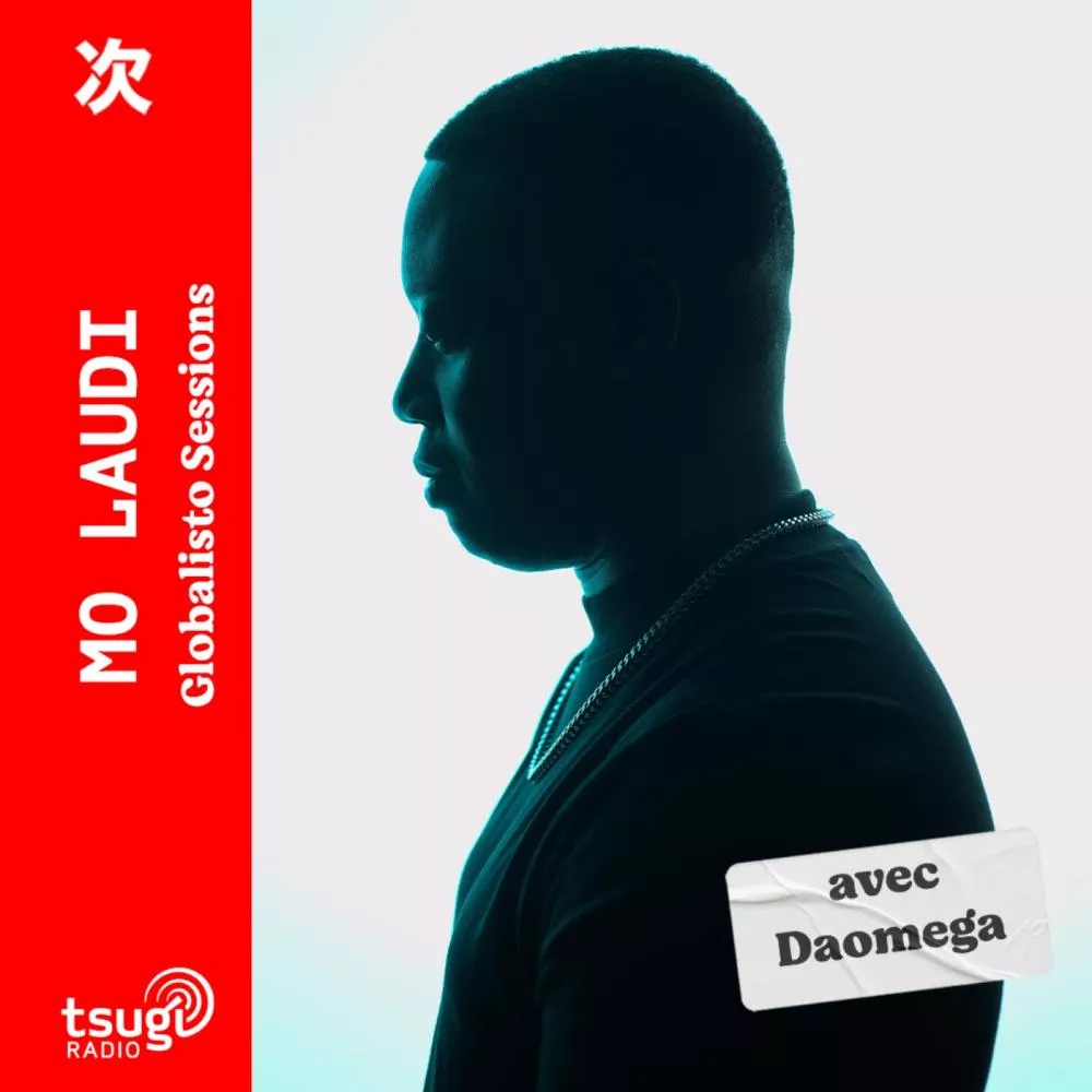 Globalisto Sessions · Mo Laudi invite Daomega · Mai 2025