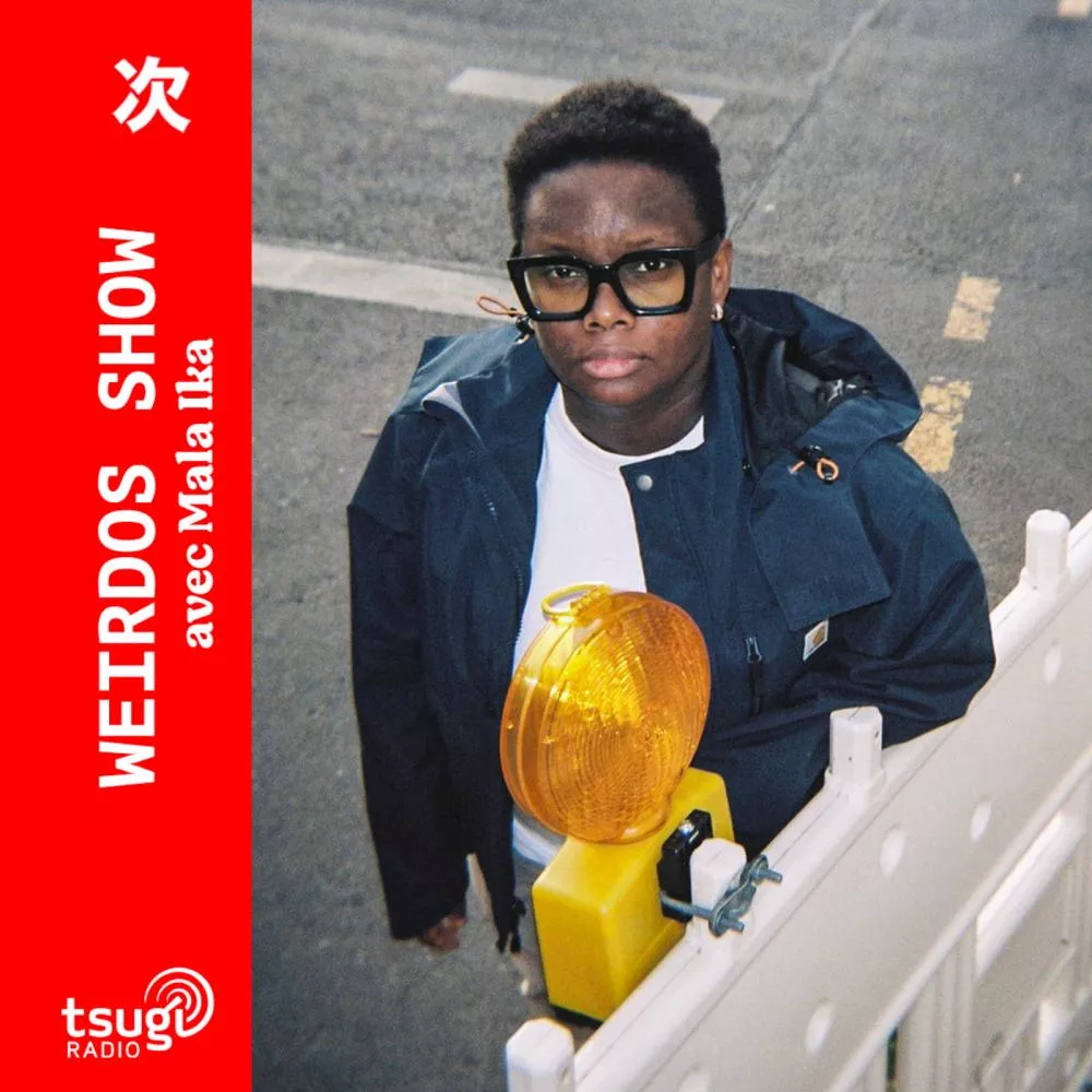 Weirdos Show avec Mala Ika · Mai 2025