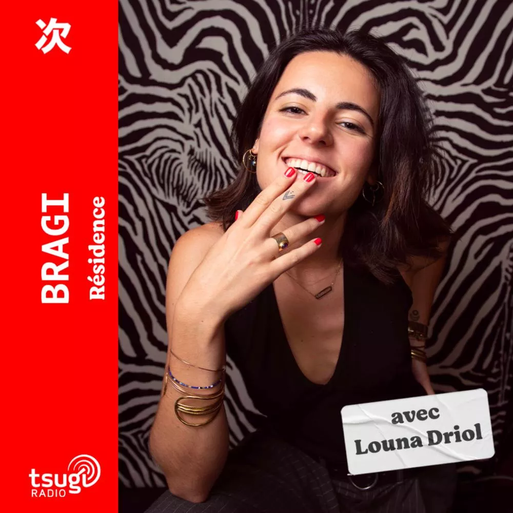 Bragi invite Louna Driol · Mai 2025