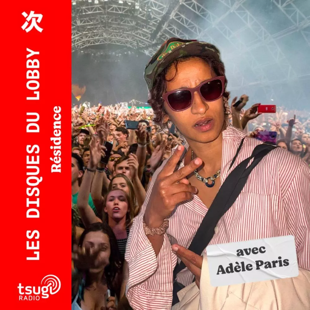 Les Disques du Lobby avec Adèle Paris · Mai 2025