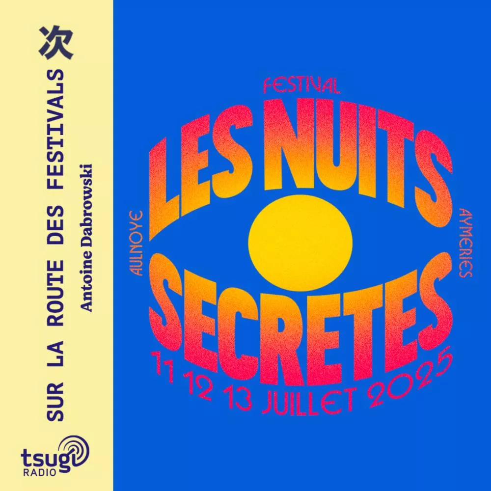 Les Nuits Secrètes avec Meute, Omar EK, Max Baby et Maureen