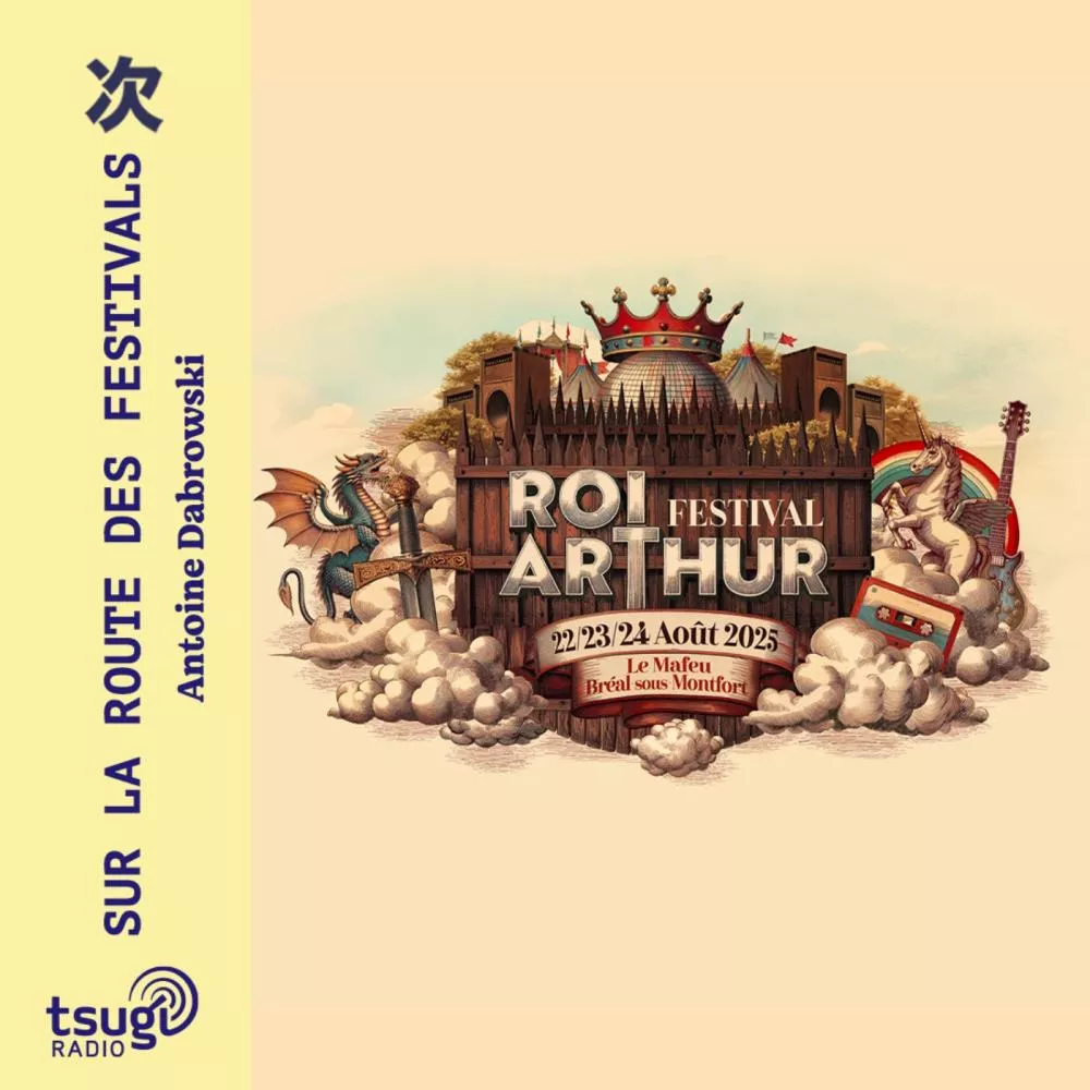 Le Festival du Roi Arthur avec St Graal, Plouz&Foen, Lowbass, Britney Speed, stërnn 