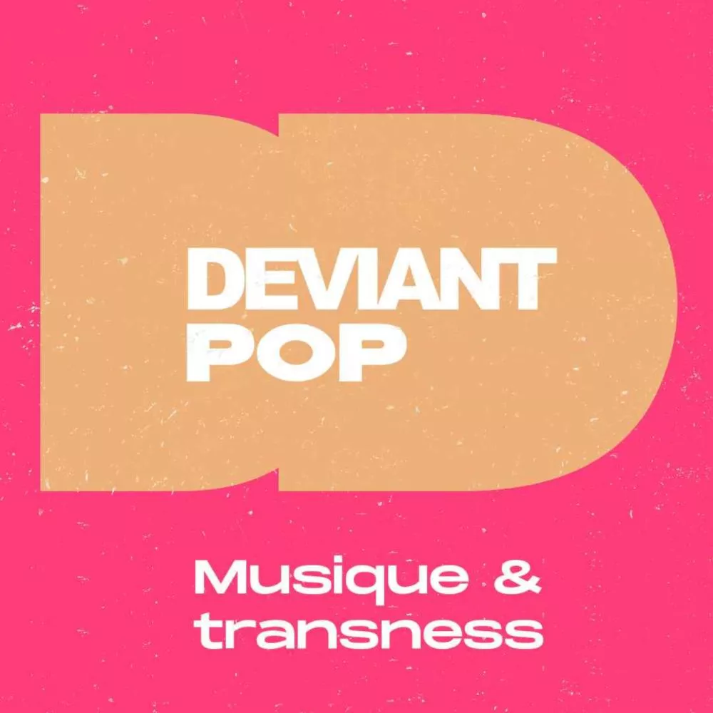 Illustration pour Deviant Pop&nbsp;: musique et transness