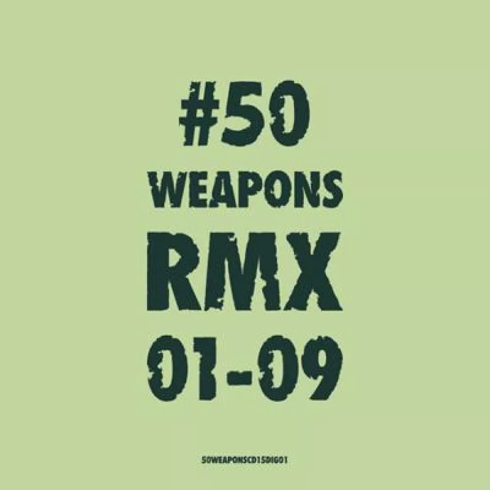 Illustration pour Chronique&nbsp;: 50 Weapons RMX 01-09