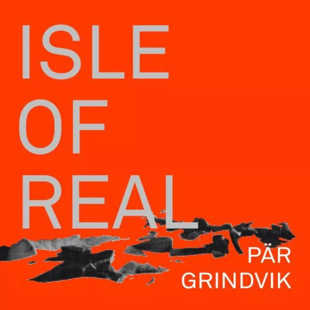 Illustration pour Pär Grindvik – Isle Of Real