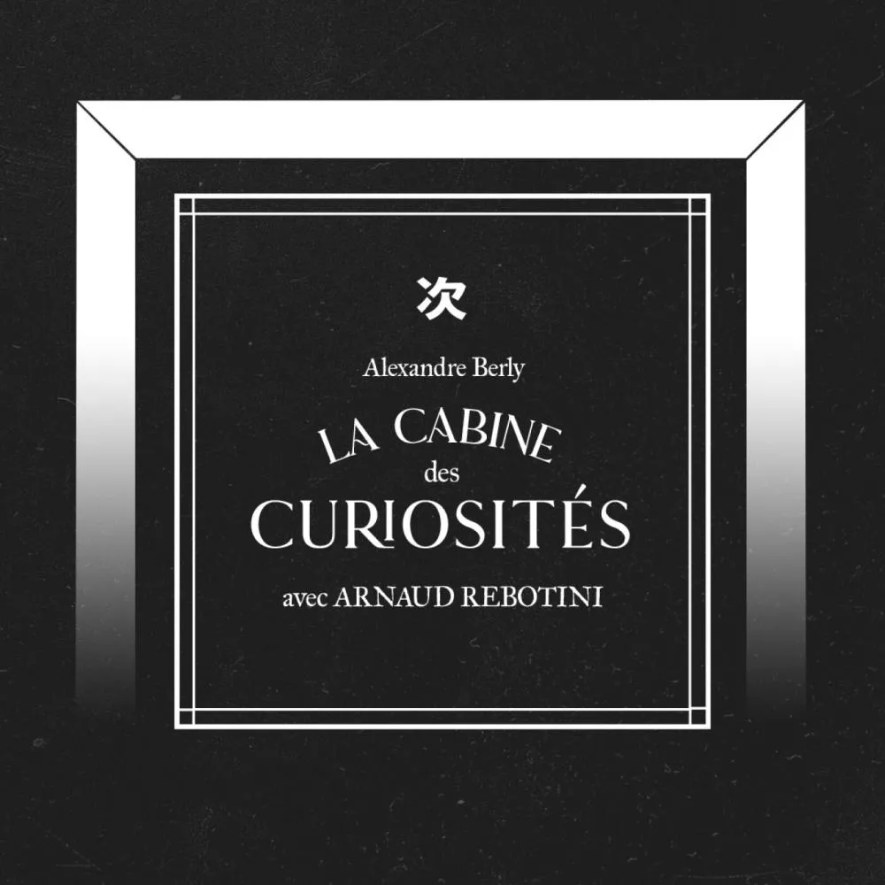 Illustration pour La Cabine des Curiosités&nbsp;: Arnaud Rebotini