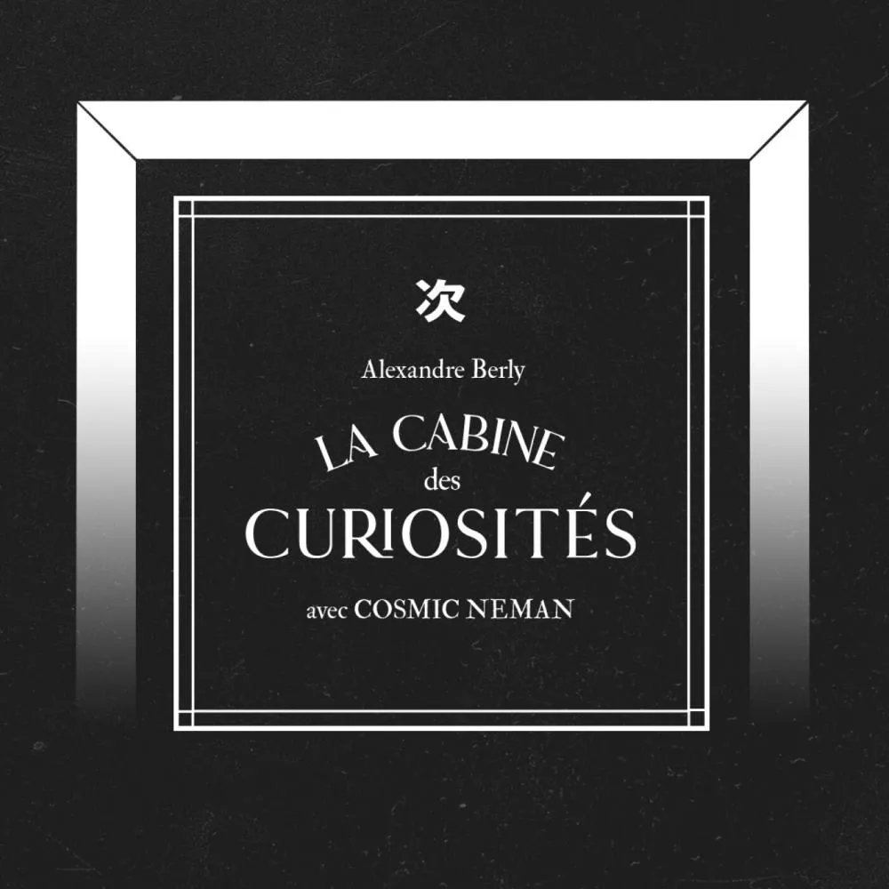 Illustration pour La Cabine des Curiosités avec Cosmic Neman