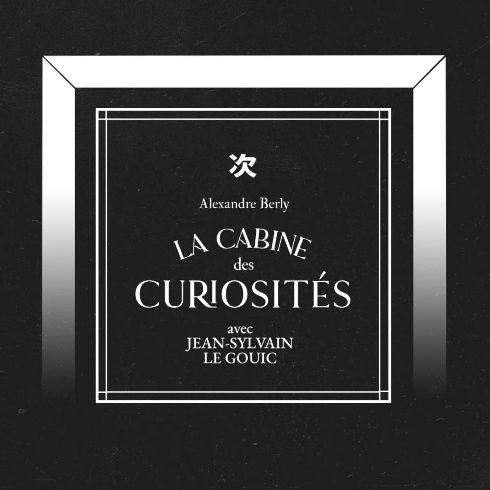 Illustration pour La cabine des curiosités avec Jean-Sylvain Le Gouic