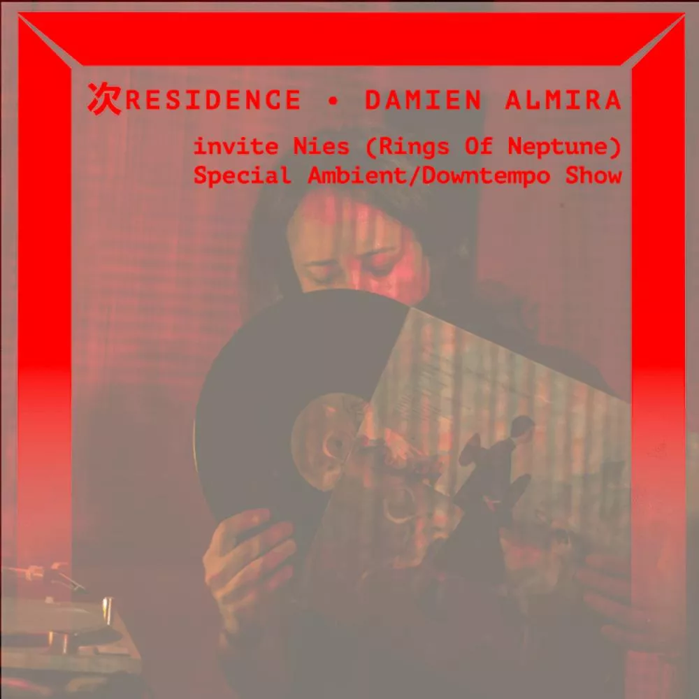 Damien Almira invite Nies - Special Ambient/Downtempo Show